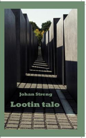 Kniha Lootin talo Johan Streng