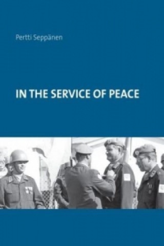 Kniha In the Service of Peace Pertti Seppänen