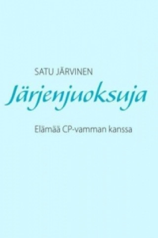 Knjiga Järjenjuoksuja Satu Järvinen