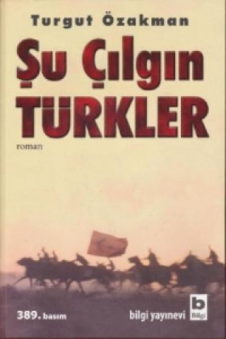 Buch Su Cilgin Türkler Turgut Özakman