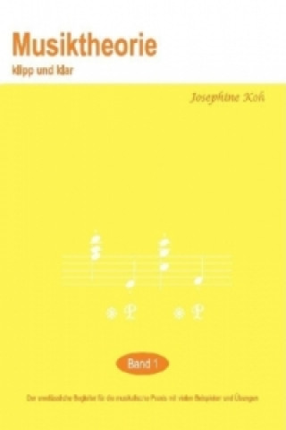 Buch Musiktheorie klipp und klar. Bd.1 Josephine Koh