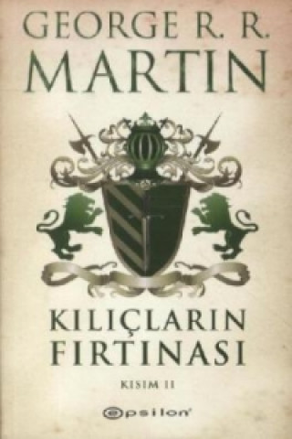 Buch Kiliclarin Firtinasi - Kisim 2. Das Lied von Eis und Feuer - Die Königin der Drachen, türkische Ausgabe George R. R. Martin