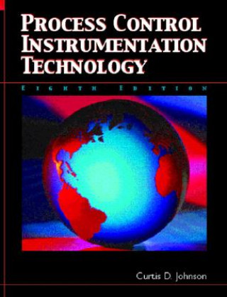 Knjiga Process Control Instrumentation Technology Curtis D Johnson