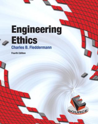 Knjiga Engineering Ethics Charles Bryn Fleddermann