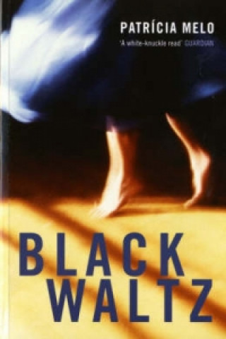Kniha Black Waltz Patricia Melo