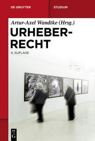 Kniha Urheberrecht Artur-Axel Wandtke