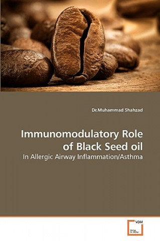 Könyv Immunomodulatory Role of Black Seed Oil Muhammad Shahzad