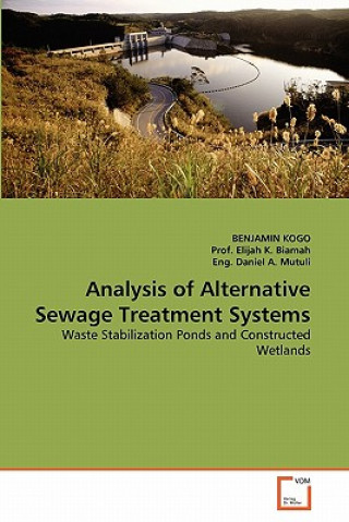 Kniha Analysis of Alternative Sewage Treatment Systems Benjamin Kogo