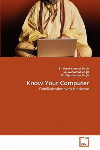 Kniha Know Your Computer Er. Preet Kanwal Singh