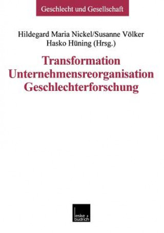 Kniha Transformation -- Unternehmensreorganisation -- Geschlechterforschung Hildegard M. Nickel