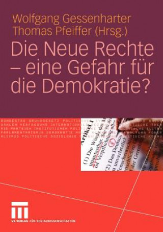 Książka Die Neue Rechte - Eine Gefahr fur die Demokratie? Wolfgang Gessenharter