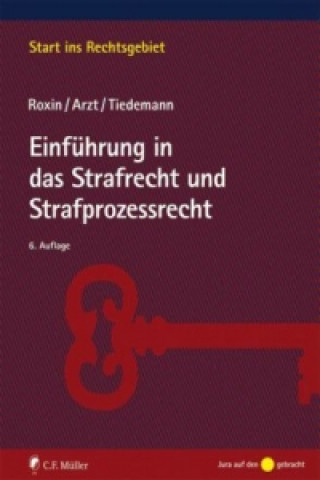 Carte Einführung in das Strafrecht und Strafprozessrecht Claus Roxin