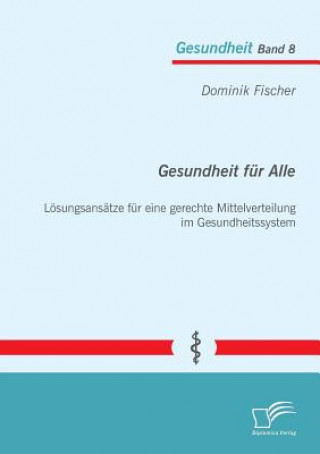 Livre Gesundheit fur Alle Dominik Fischer