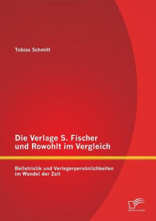 Book Verlage S. Fischer und Rowohlt im Vergleich Tobias Schmitt