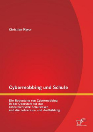 Książka Cybermobbing und Schule Christian Mayer