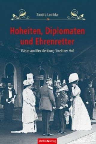 Książka Hoheiten, Diplomaten und Ehrenretter Sandra Lembke