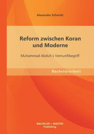 Buch Reform zwischen Koran und Moderne Alexander Schmidt