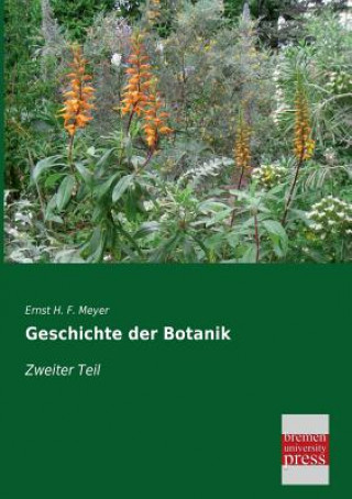 Könyv Geschichte Der Botanik Ernst H. F. Meyer