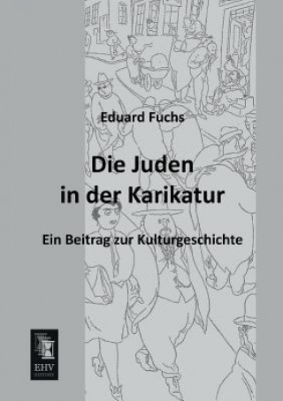 Knjiga Juden in Der Karikatur Eduard Fuchs