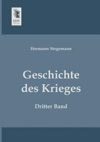 Kniha Geschichte Des Krieges Hermann Stegemann