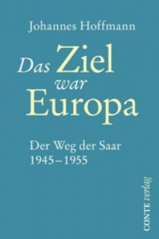 Książka Das Ziel war Europa Johannes Hoffmann