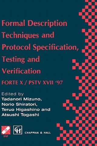 Kniha Formal Description Techniques and Protocol Specification, Testing and Verification Atsushi Togashi