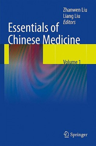 Книга Essentials of Chinese Medicine Zhanwen Liu