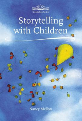 Książka Storytelling with Children Nancy Mellon