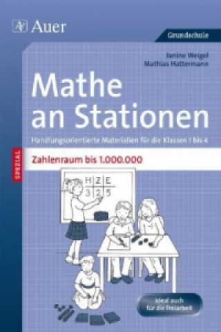 Kniha Mathe an Stationen SPEZIAL - Zahlenraum bis 1.000.000 Janine Weigel