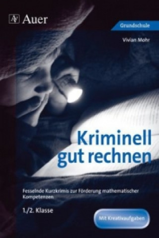 Libro Kriminell gut rechnen, 1./2. Klasse Vivian Mohr