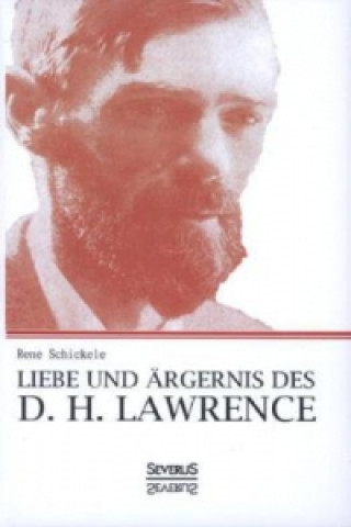 Βιβλίο Leben und Ärgernis des D. H. Lawrence René Schickele