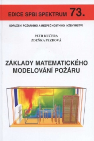 Könyv Základy matematického modelování požáru Petr Kučera