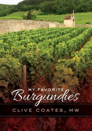 Kniha My Favorite Burgundies Clive Coates