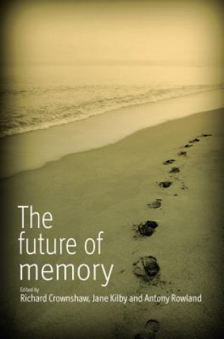 Kniha Future of Memory Richard Crownshaw