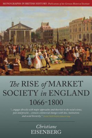 Livre Rise of Market Society in England, 1066-1800 Christiane Eisenberg