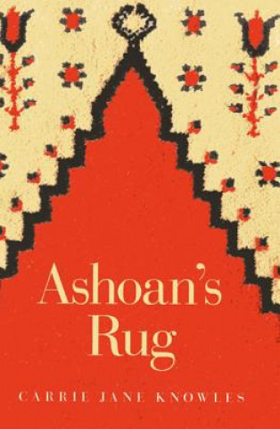 Livre Ashoan's Rug Carrie Jane Knowles