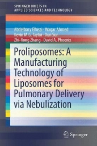 Carte Proliposomes: A Manufacturing Technology of Liposomes for Pulmonary Delivery via Nebulization Abdelbary Elhissi