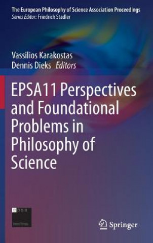 Carte EPSA11 Perspectives and Foundational Problems in Philosophy of Science Vassilios Karakostas