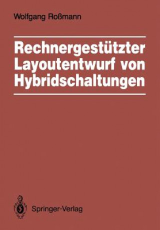 Książka Rechnergestützter Layoutentwurf von Hybridschaltungen Wolfgang Roßmann