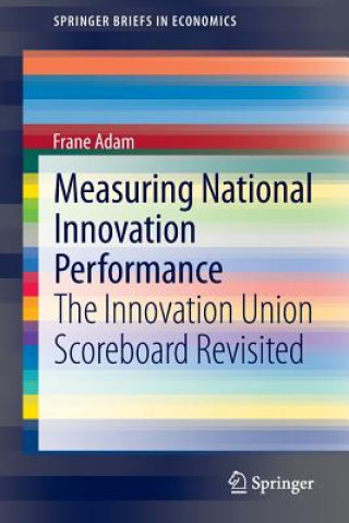 Kniha Measuring National Innovation Performance Frane Adam