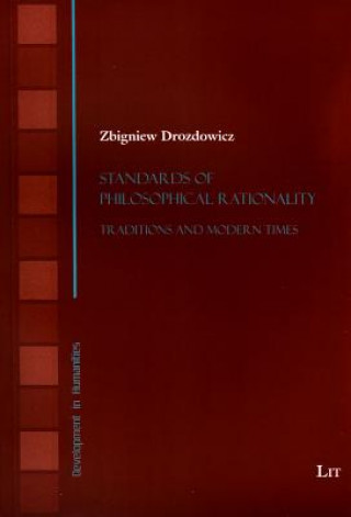 Könyv Standards of Philosophical Rationality Zbigniew Drozdowicz