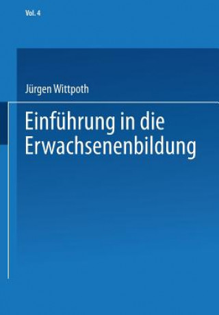 Carte Einf hrung in Die Erwachsenenbildung Jürgen Wittpoth