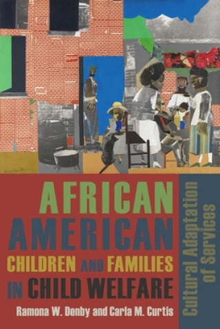 Könyv African American Children and Families in Child Welfare Ramona W Denby