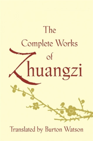 Könyv Complete Works of Zhuangzi Burton Watson