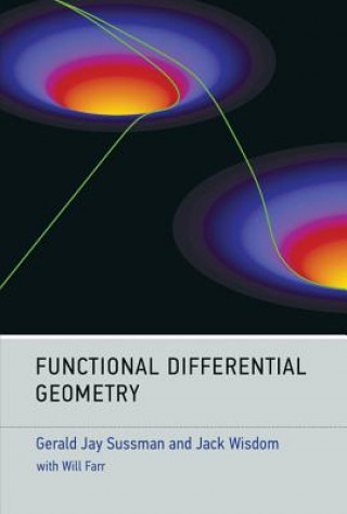 Könyv Functional Differential Geometry Gerald Jay Sussman