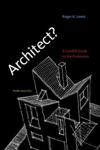 Kniha Architect? Roger K Lewis