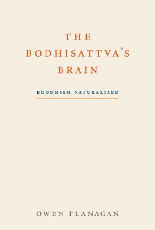 Kniha Bodhisattva's Brain Owen Flanagan