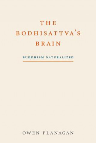 Knjiga Bodhisattva's Brain Owen Flanagan