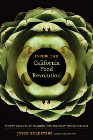 Carte Inside the California Food Revolution Joyce Goldstein