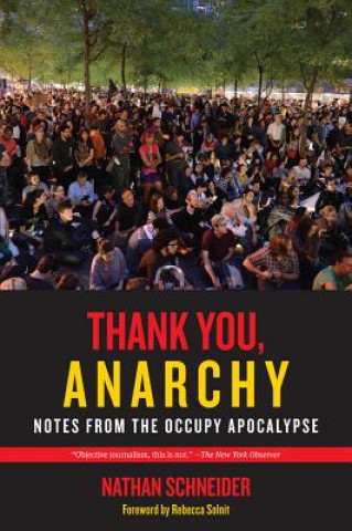 Książka Thank You, Anarchy Nathan Schneider